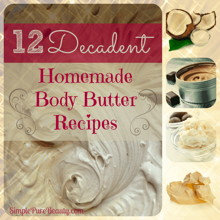 12 Decadent Homemade Body Butter Recipes Heaven In A Jar Simple Pure 