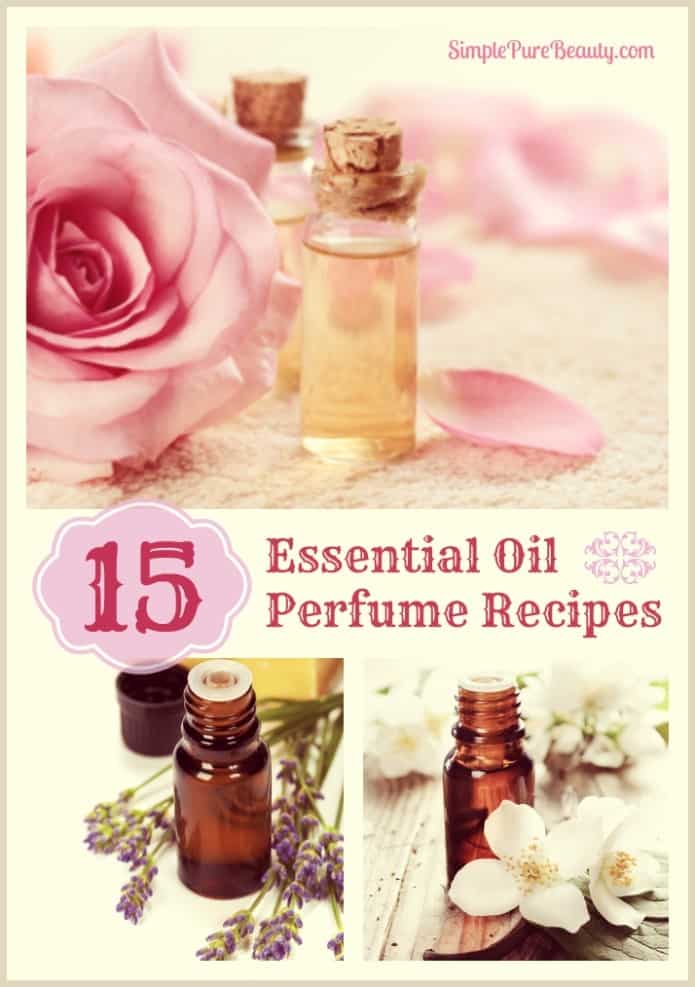 15 Essential Oil Perfume Recipes
