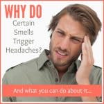 Why Do Certain Smells Trigger Headaches? http://SimplePureBeauty.com/1712/ #fragrance #chemicals #headaches