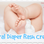 My Top 3 Diaper Rash Creams with All Natural Ingredients