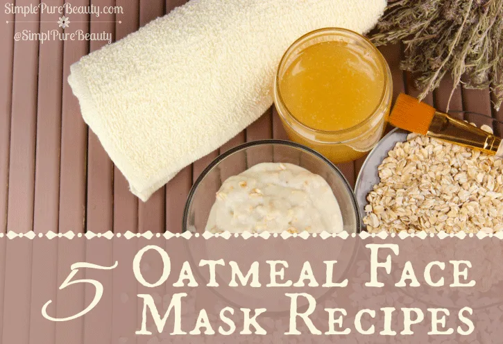 5 Homemade Oatmeal Masks Recipes | SimplePureBeauty.com