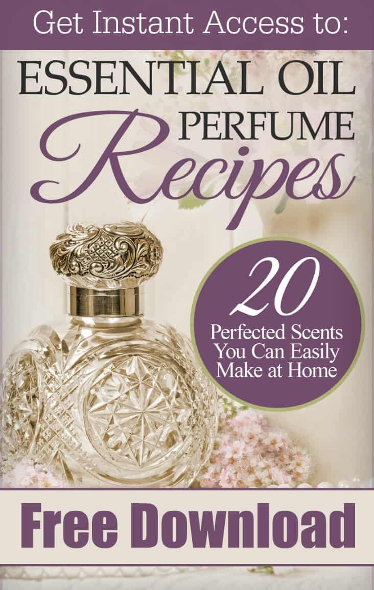 Free DIY Perfume Guide: 20 Essential Oil Perfume Recipes You'll Love!