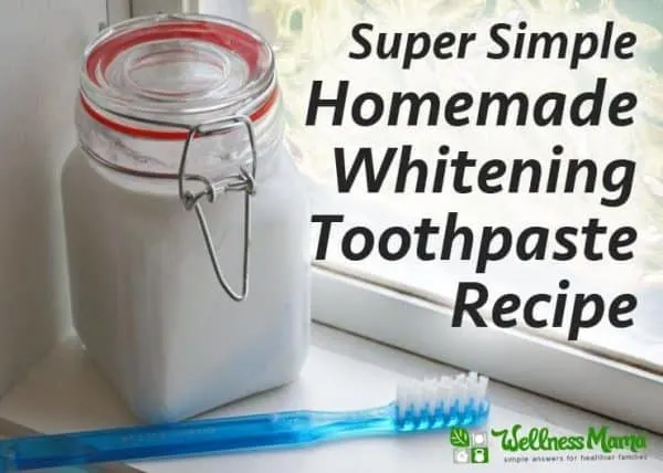 Simple Homemade Whitening Toothpaste from Wellness Mama 