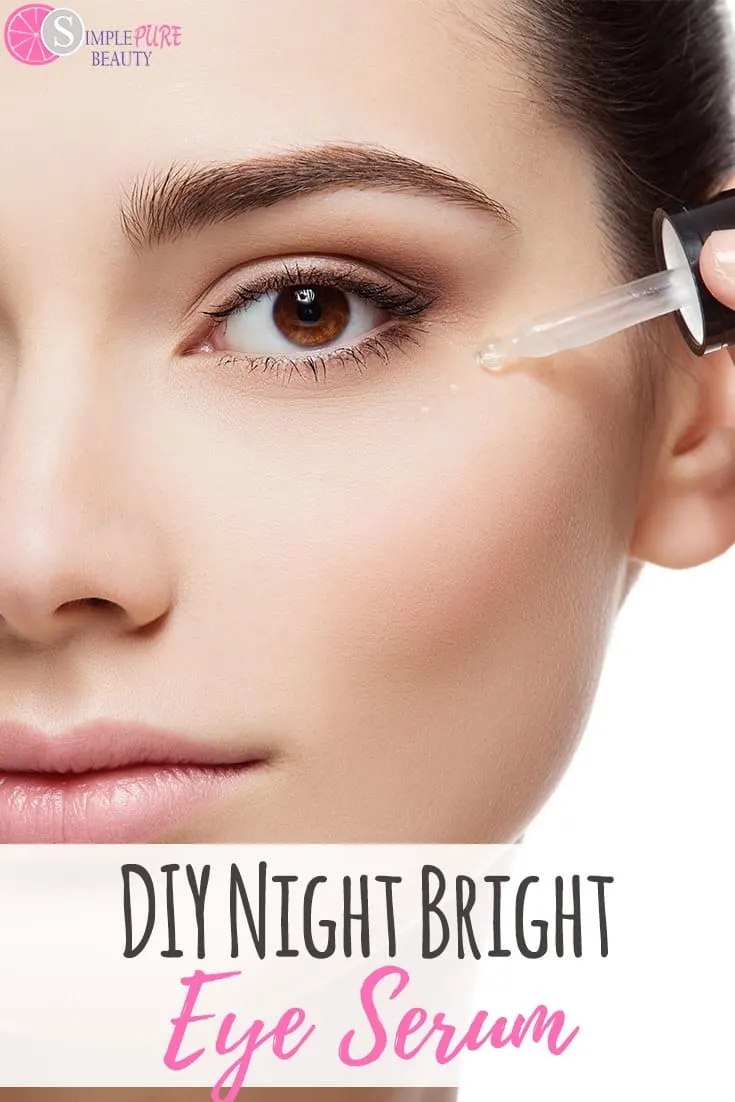 DIY Night Bright Eye Serum