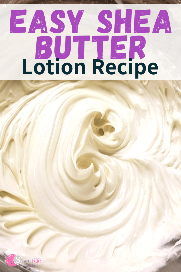 Easy DIY Shea Butter Lotion Recipe