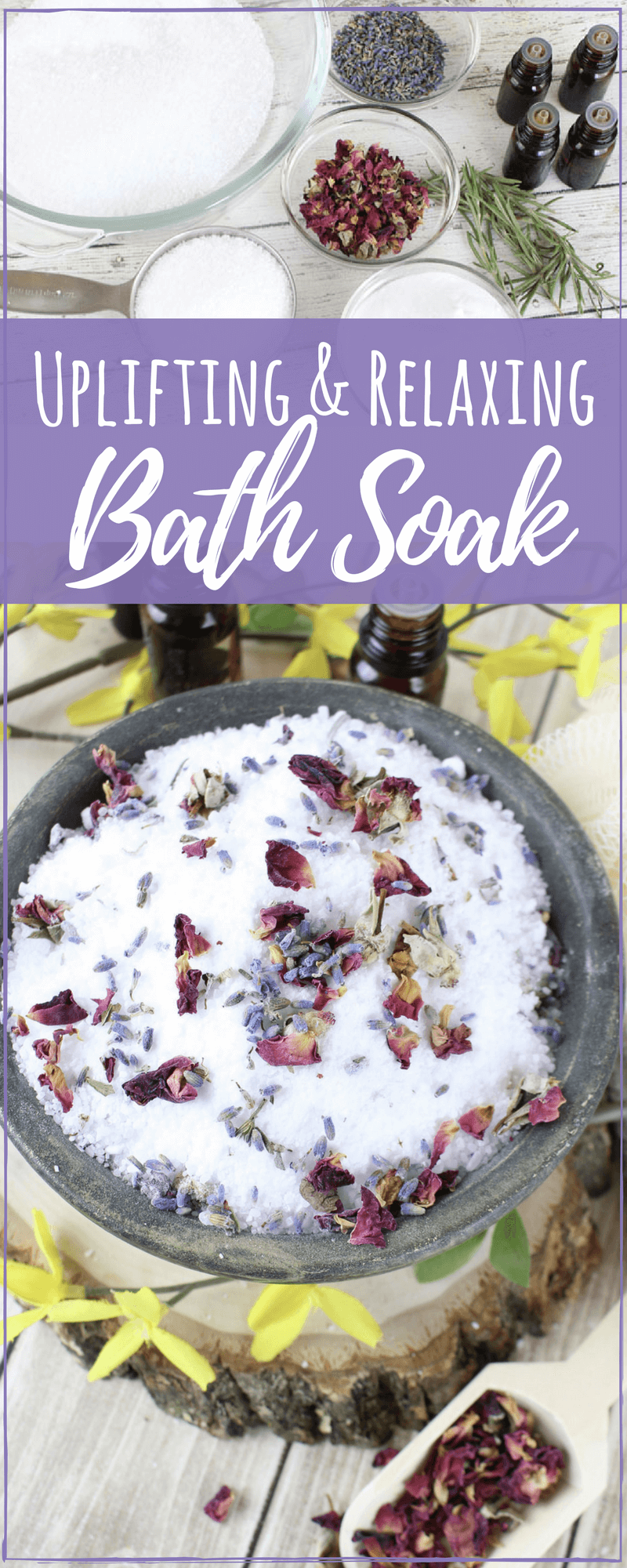 DIY Uplifting + Relaxing Bath Soak Recipe with Essential Oils Simple