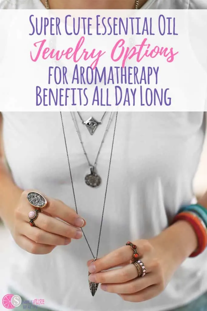 There are so many benefits of essential oils, but you can't exactly carry a diffuser around with you all day. These essential oil jewelry options are sure to fit the bill! #essentialoils #jewelry #aromatherapy