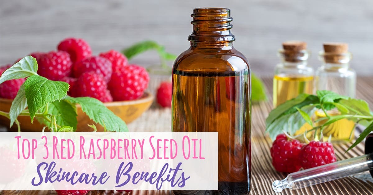 Top 3 Red Raspberry Seed Oil Skincare Benefits Simple Pure Beauty