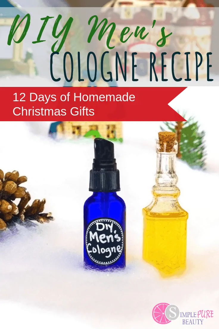 5 DIY Men's Cologne Recipes that Smell Amazing! - Simple Pure Beauty