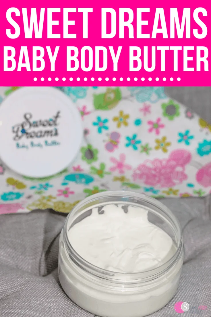 This Sweet Dreams Baby Body Butter is the perfect homemade baby butter to moisturize your baby's skin. If they have a bit of dry skin, this can really help! Plus, it's made using natural and safe ingredients as well. #bodybutter #naturalbodybutter #lotionforbabies 