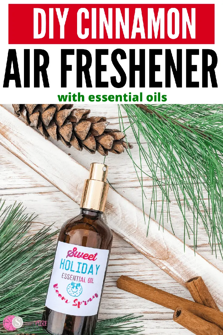 DIY Cinnamon Air Freshener with Essential Oils - Simple Pure Beauty