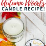 homemade woodsy scented soy candle