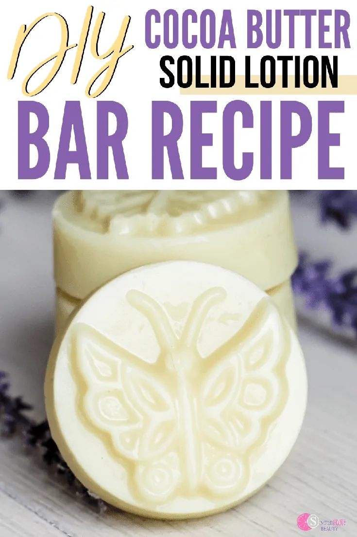 DIY Cocoa Butter Solid Lotion Bar Recipe - Simple Pure Beauty