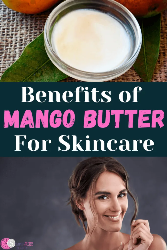 Mango Butter Benefits for Skin