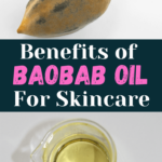 Baobab Oil Benefits for Skin