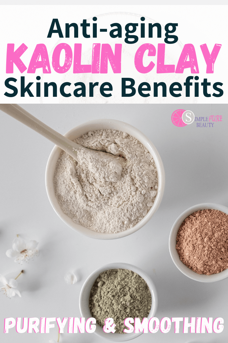 Kaolin Clay Benefits For Skin How To Use Where To Buy Diy Recipes