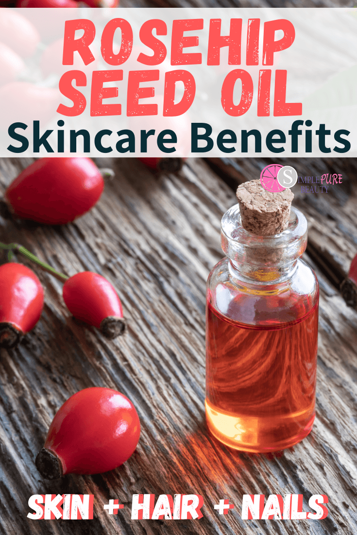 Rosehip Seed Oil Benefits For Skin: How To Use, Where To Buy + DIY ...