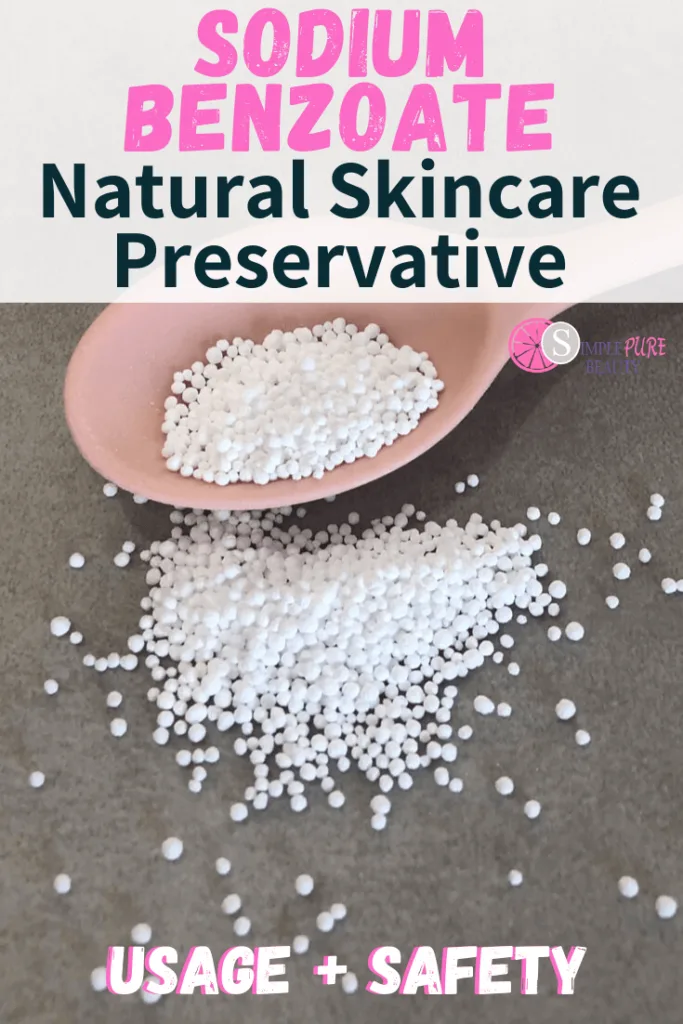 Sodium Benzoate Preservative Formulating Guidelines & Safety - Simple Pure  Beauty