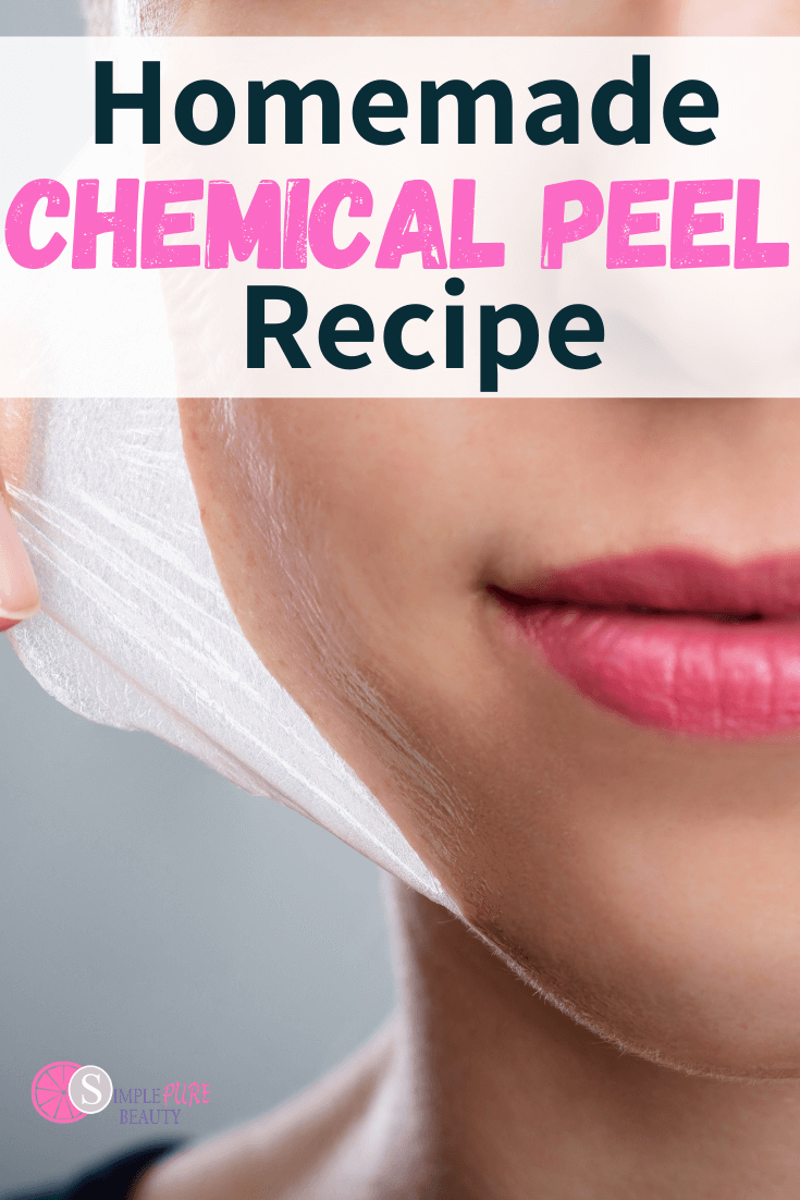 DIY Chemical Peel for Wrinkles and Dark Spots Simple Pure Beauty