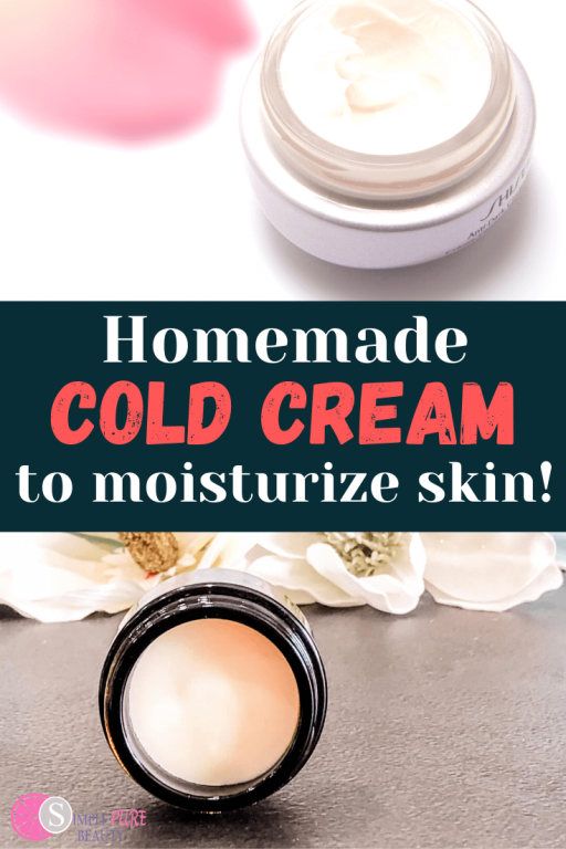 DIY Cold Cream Recipe Simple Pure Beauty