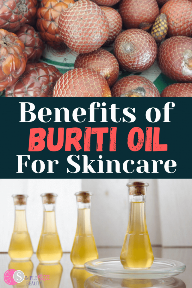 Buriti Oil Benefits for Skin How to Use, Where to Buy + DIY Recipes