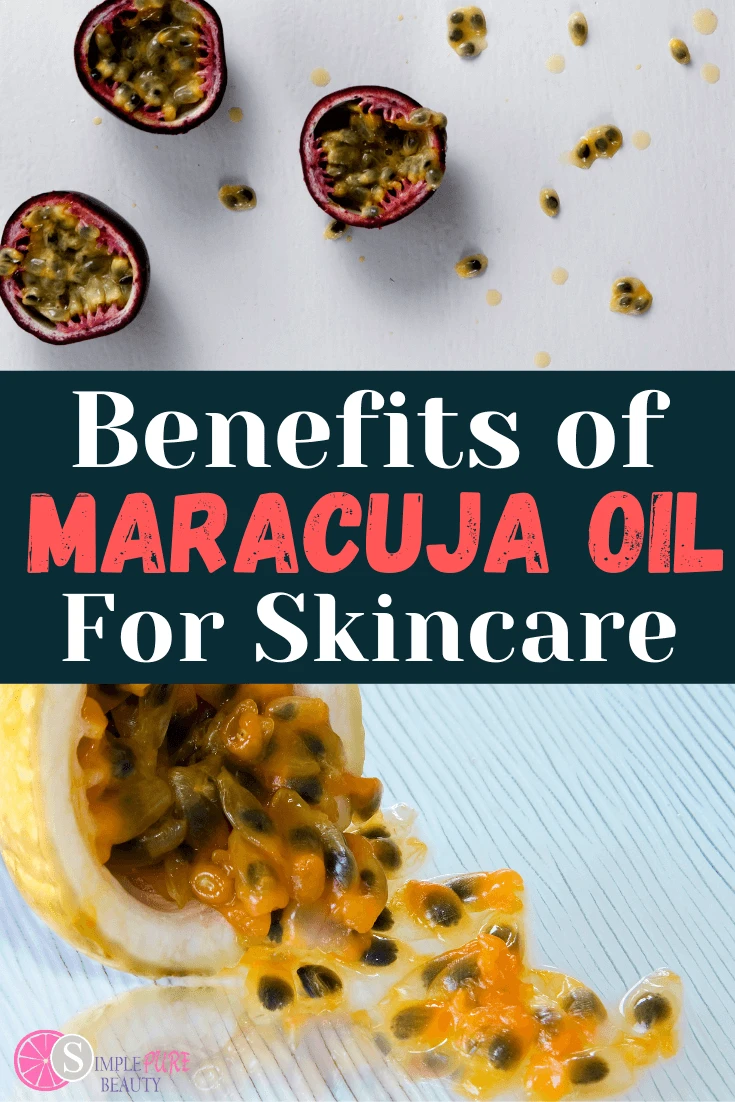 Maracuja Oil Benefits for Skin