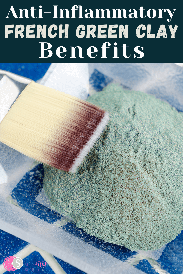 French Green Clay Benefits for Skin