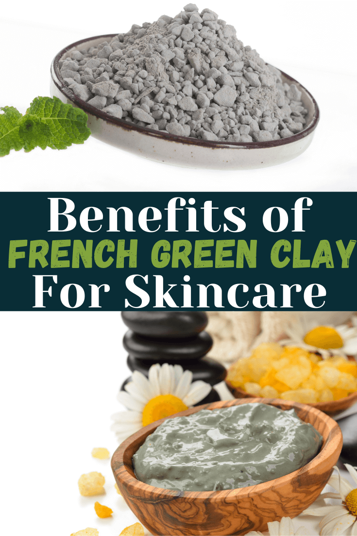 french-green-clay-benefits-for-skin-how-to-use-where-to-buy-diy