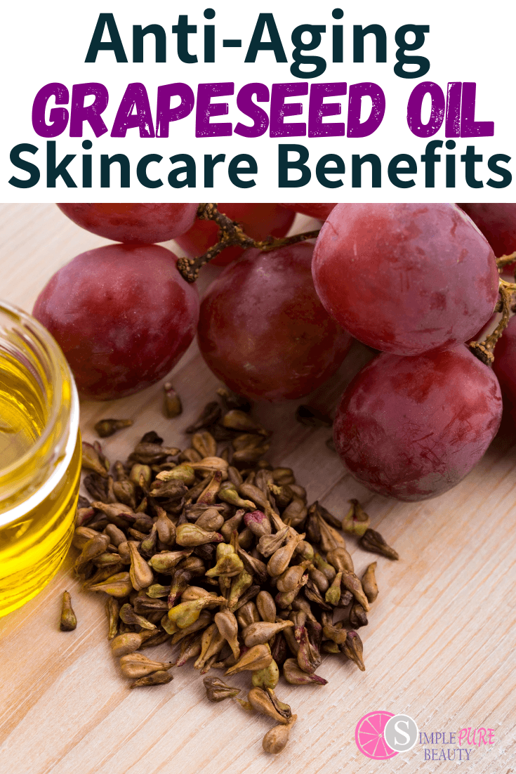 Grapeseed Oil Benefits For Skin How To Use Where To Buy DIY Recipes 