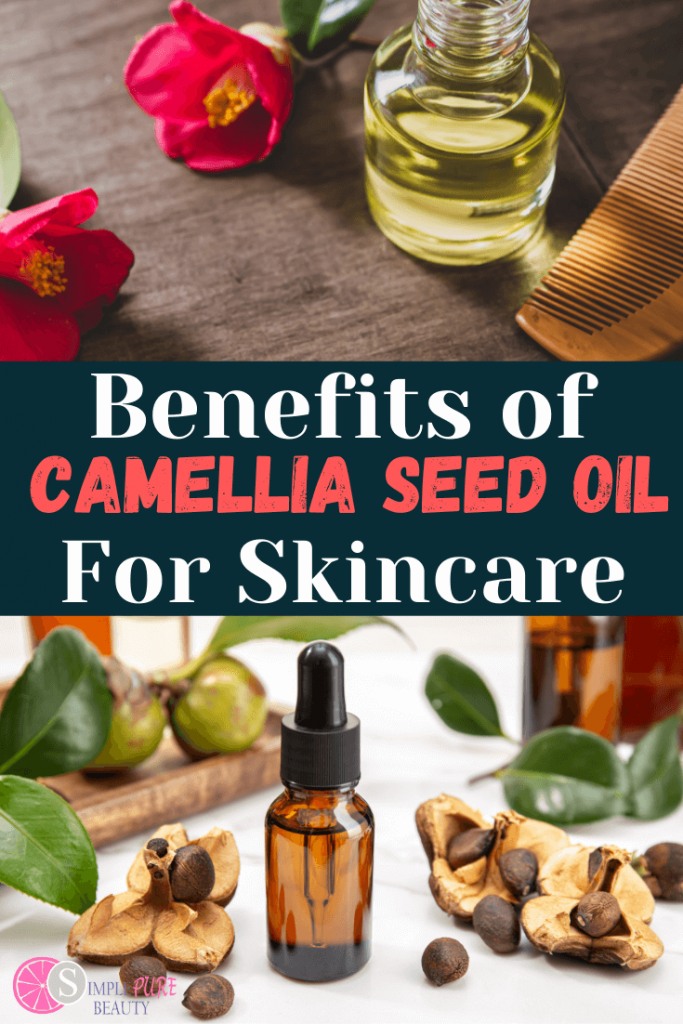 Camellia Seed Oil Benefits for Skin