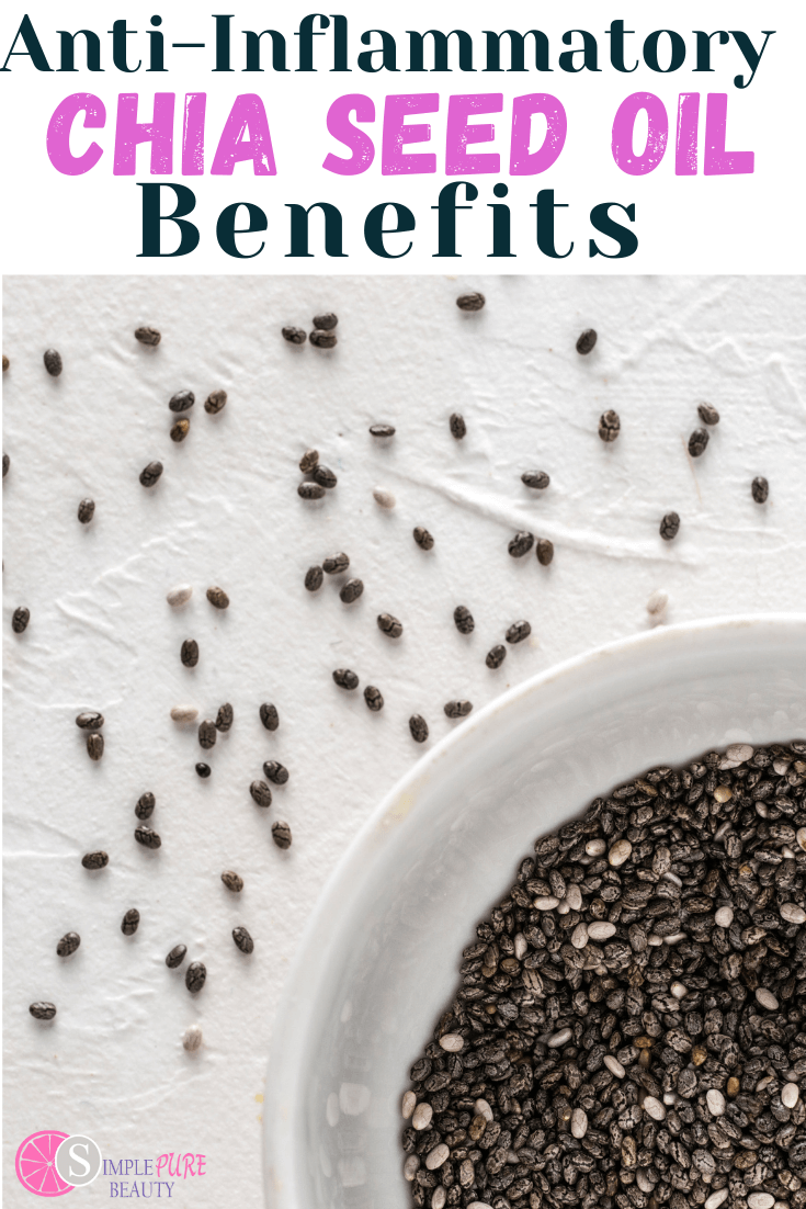 Chia Seed Oil Benefits For Skin How To Use Where To Buy Simple Pure Beauty 8739