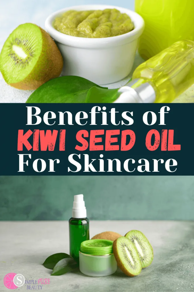 Kiwi Seed Oil Benefits for Skin