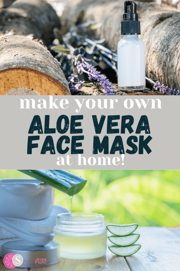 Soothing DIY Aloe Vera Face Mask Recipe - Simple Pure Beauty