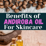Andiroba Oil Benefits for Skin