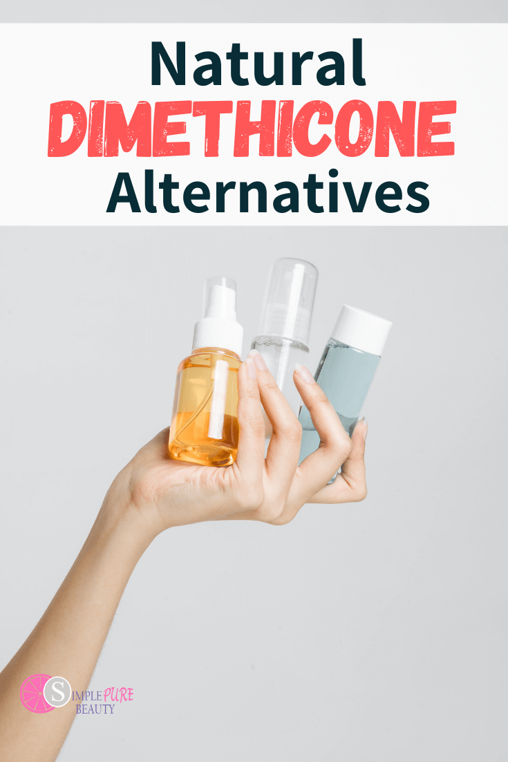 11 Natural Dimethicone (Silicone) Alternatives for Skin & Hair - Simple  Pure Beauty