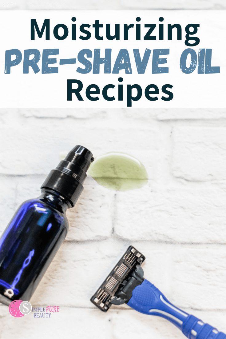 Best DIY Pre-Shave Oil for Sensitive Skin - Simple Pure Beauty