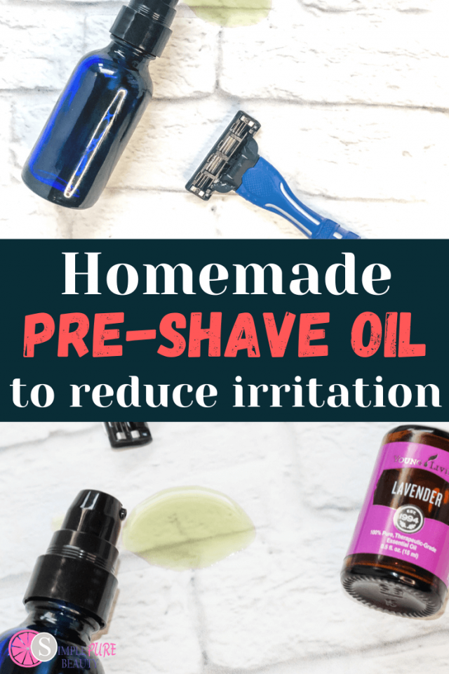 Best DIY PreShave Oil for Sensitive Skin Simple Pure Beauty