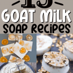 15 Creamy Moisturizing Goat Milk Soap Recipes