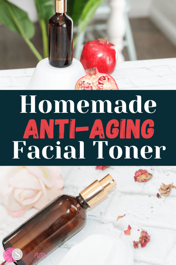 Best Natural Facial Toner Recipe for Aging Skin Simple Pure Beauty